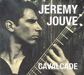 CD Jérémy Jouve: Cavalcade