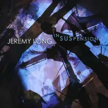 CD Jeremy Long: In Suspension