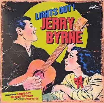 LP Jerry Byrne: Lights Out!