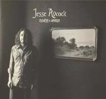 LP Jesse Aycock: Flowers & Wounds