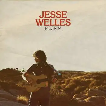 LP Jesse Welles: Pilgrim