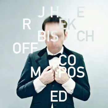 CD Jherek Bischoff: Composed