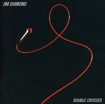 CD Jim Diamond: Double Crossed