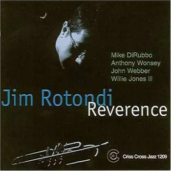CD Jim Rotondi: Reverence