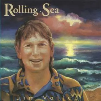 CD Jim Valley: Rolling Sea