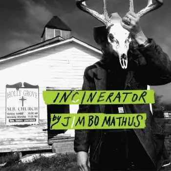 LP Jimbo Mathus: Incinerator