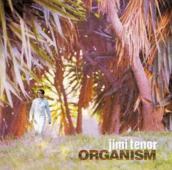 CD Jimi Tenor: Organism