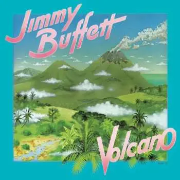 LP Jimmy Buffett: Volcano