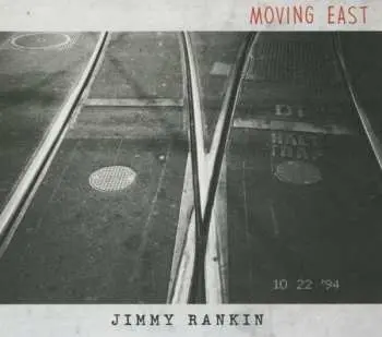 CD Jimmy Rankin: Moving East