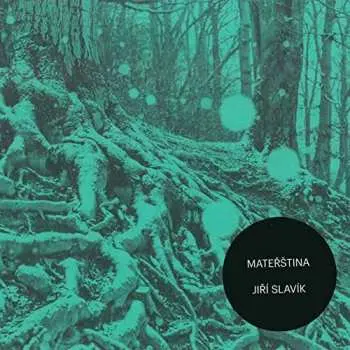 CD Jiri Slavik: Mateřština