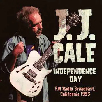 CD J.J. Cale: Independence Day