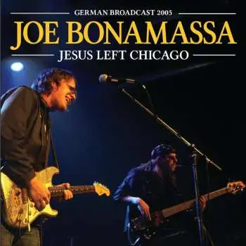 CD Joe Bonamassa: Jesus Left Chicago