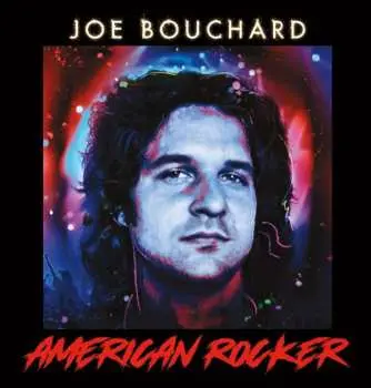 CD Joe Bouchard: American Rocker