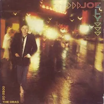 LP Joe Ely: Down On The Drag