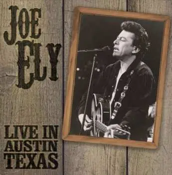 CD Joe Ely: Live In Austin Texas