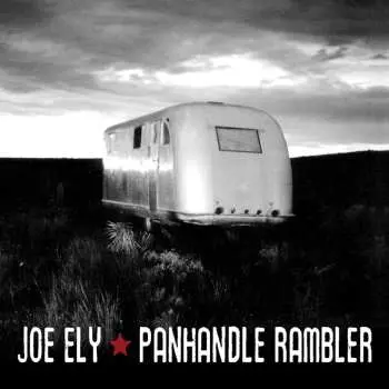 CD Joe Ely: Panhandle Rambler