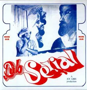 LP Joe Gibbs: Dub Serial