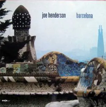 CD Joe Henderson: Barcelona LTD