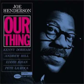 LP Joe Henderson: Our Thing
