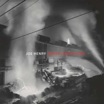 CD Joe Henry: Blood From Stars
