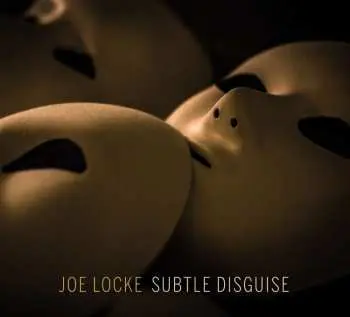 CD Joe Locke: Subtle Disguise