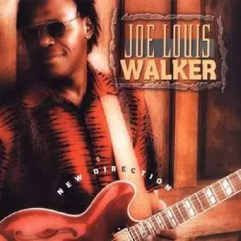 CD Joe Louis Walker: New Direction