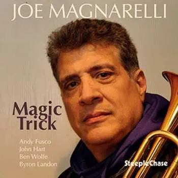 CD Joe Magnarelli: Magic Trick
