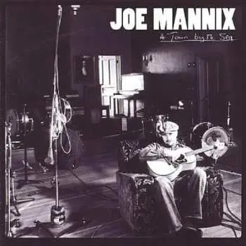 CD Joe Mannix: A Town By The Sea
