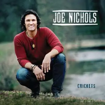 CD Joe Nichols: Crickets