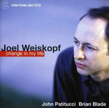 CD Joel Weiskopf: Change In My Life
