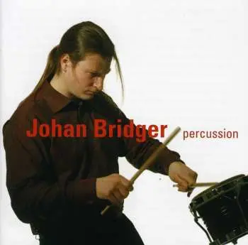 SACD Johan Bridger: Percussion