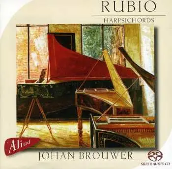 SACD Johan Brouwer: Rubio Harpsichords