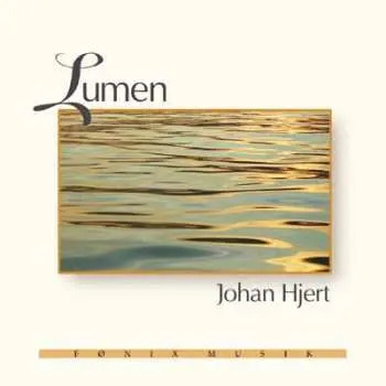 CD Johan Hjert: Lumen