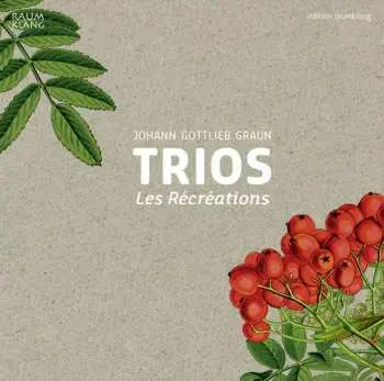 CD Johann Gottlieb Graun: Trios
