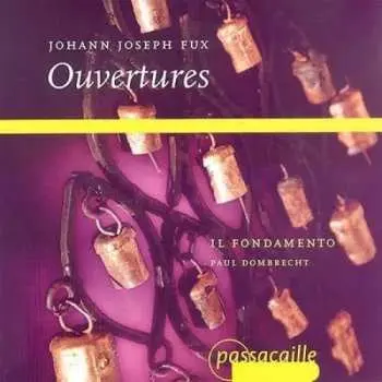 CD Johann Joseph Fux: Johann Joseph Fux Ouvertures