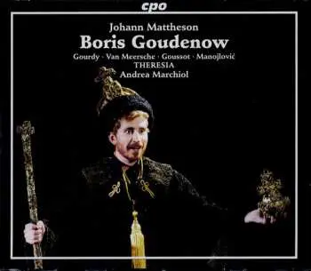 2CD Johann Mattheson: Boris Goudenow