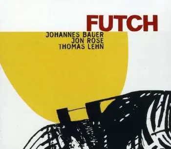 CD Johannes Bauer: Futch