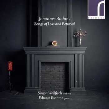 CD Johannes Brahms: Songs Of Loss And Betrayal