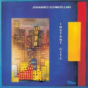CD Johannes Schmölling: Instant City