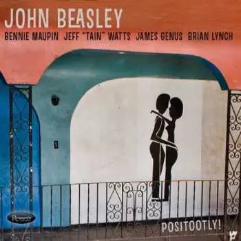 CD John Beasley: Positootly!