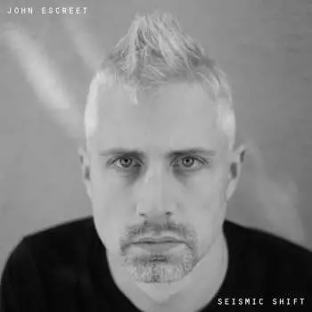 CD John Escreet: Seismic Shift