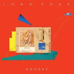 LP John Foxx: Annexe CLR | LTD