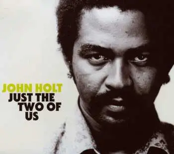 CD John Holt: Just The Two Of Us