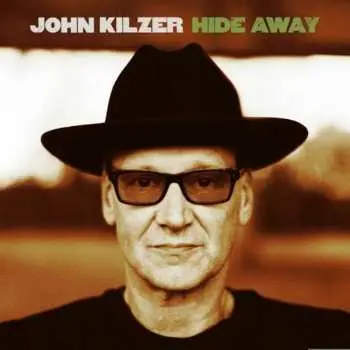 CD John Kilzer: Hide Away
