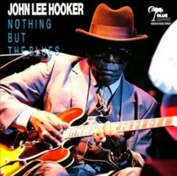 CD John Lee Hooker: Nothing But The Blues