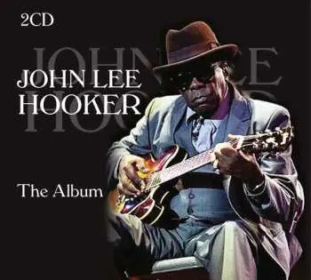 2CD John Lee Hooker: The Album