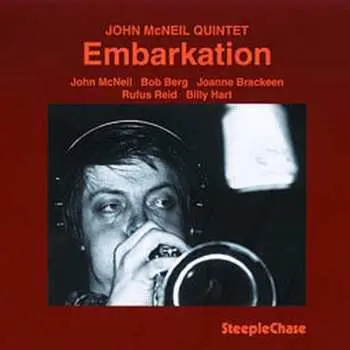 CD John McNeil Quintet: Embarkation