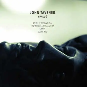 CD John Tavener: Ypakoë