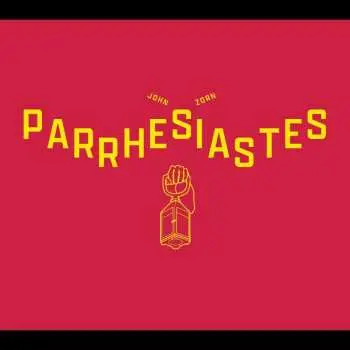 CD John Zorn: Parrhesiastes