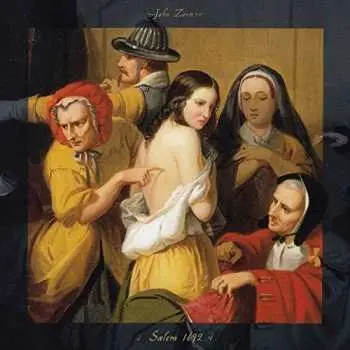 CD John Zorn: Salem 1692
